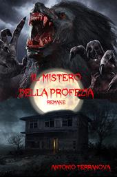 Il mistero della Profezia. Remake