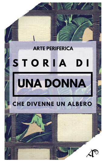 Storia di una donna che divenne un albero. Ediz. illustrata - Marco Miglionico, Simona Mamone - Libro Youcanprint 2019 | Libraccio.it