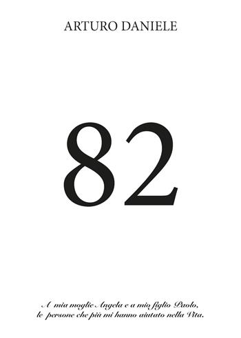 82 - Arturo Daniele - Libro Youcanprint 2019 | Libraccio.it