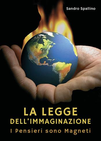 La legge dell'immaginazione - Sandro Spallino - Libro Youcanprint 2019 | Libraccio.it