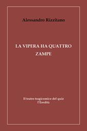 La vipera ha quattro zampe. Il teatro tragicomico del quiz l'Eredità