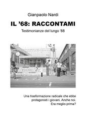 Il '68: raccontami