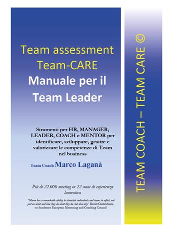 Team assessment team-CARE. Manuale per team leader - Marco Laganà - Libro Youcanprint 2019 | Libraccio.it