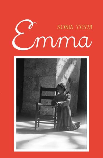 Emma - Sonia Testa - Libro Youcanprint 2019 | Libraccio.it