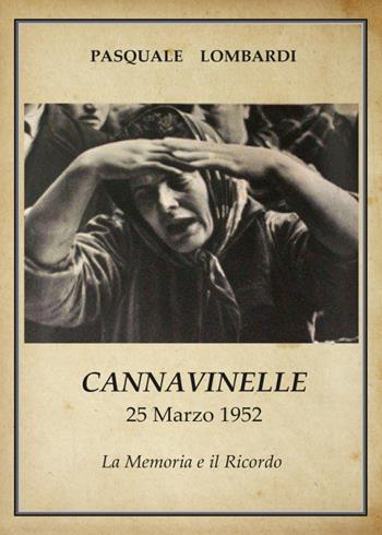 Cannavinelle - Pasquale Lombardi - Libro Youcanprint 2019 | Libraccio.it