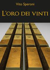 L' oro dei vinti