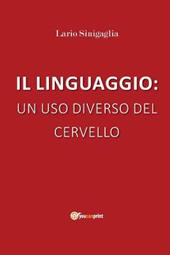 Il linguaggio: un uso diverso del cervello