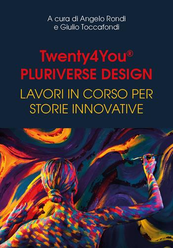 Twenty4You® Pluriverse Design. Lavori in corso per storie innovative  - Libro Youcanprint 2019 | Libraccio.it