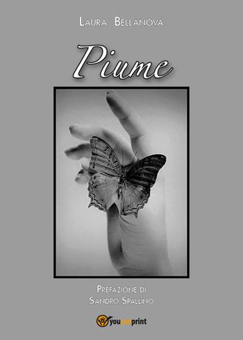 Piume - Laura Bellanova - Libro Youcanprint 2019 | Libraccio.it