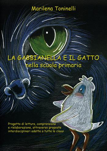 La gabbianella e il gatto nella scuola primaria - Marilena Toninelli - Libro Youcanprint 2019 | Libraccio.it