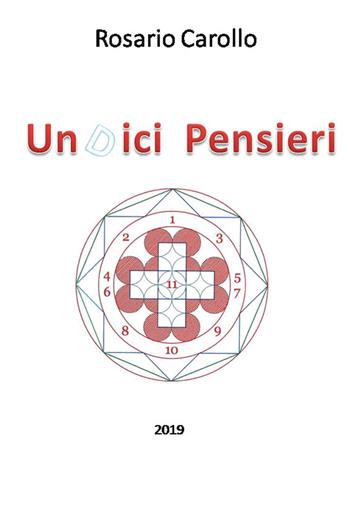 Undici pensieri - Rosario Carollo - Libro Youcanprint 2019 | Libraccio.it