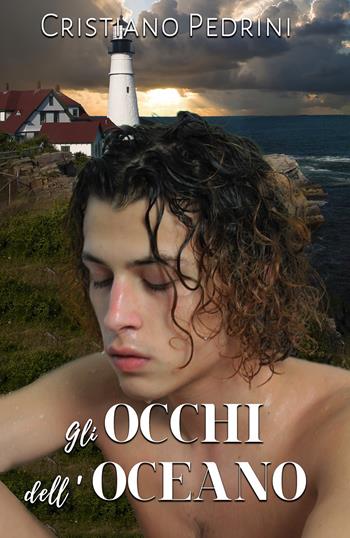 Gli occhi dell'oceano - Cristiano Pedrini - Libro Youcanprint 2019 | Libraccio.it