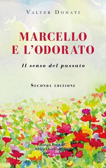 Marcello e l'odorato. Il senso del passato - Valter Donati - Libro Youcanprint 2019 | Libraccio.it