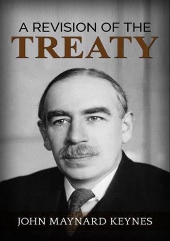 A revision of the treaty - John Maynard Keynes - Libro Youcanprint 2019 | Libraccio.it