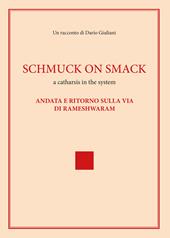 Schmuck on smack