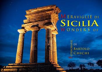Le meraviglie di Sicilia. Ediz. illustrata - Bartolo Chichi - Libro Youcanprint 2019 | Libraccio.it