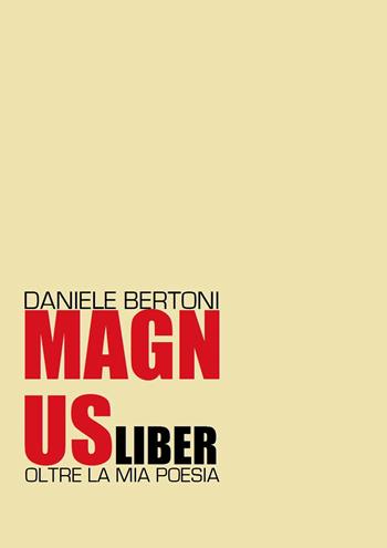 Magnus Liber - Daniele Bertoni - Libro Youcanprint 2019 | Libraccio.it