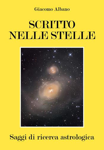 Scritto nelle stelle - Giacomo Albano - Libro Youcanprint 2019 | Libraccio.it