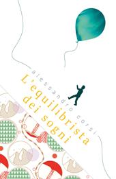 L' equilibrista dei sogni