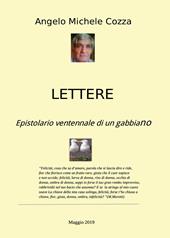 Lettere. Epistolario ventennale di un gabbiano