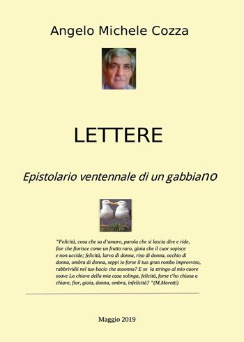 Lettere. Epistolario ventennale di un gabbiano - Angelo Michele Cozza - Libro Youcanprint 2019 | Libraccio.it