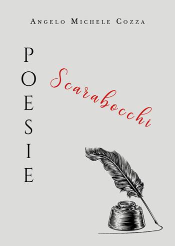 Poesie-scarabocchi - Angelo Michele Cozza - Libro Youcanprint 2019 | Libraccio.it