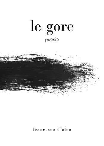 Le gore - Francesco D'Aleo - Libro Youcanprint 2019 | Libraccio.it