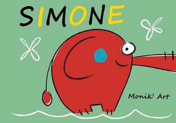 Simone. Ediz. illustrata - Monica Ciabattini - Libro Youcanprint 2019 | Libraccio.it