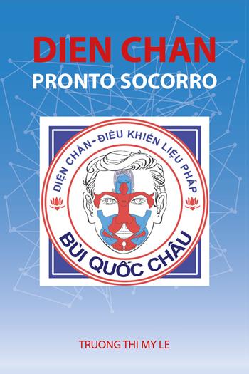 Dien Chan. Pronto socorro - Thi My Le Truong - Libro Youcanprint 2019 | Libraccio.it