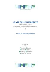 Le vie dell'interprete. La fisarmonica dallo studio al concertismo. Vol. 1