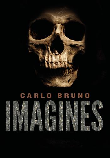 Imagines. Ediz. italiana - Carlo Bruno - Libro Youcanprint 2019 | Libraccio.it