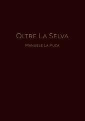 Oltre la selva