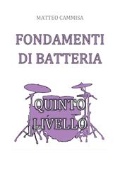 Fondamenti di batteria. Quinto livello