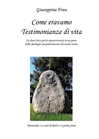 Come eravamo. Testimonianze di vita - Giuseppina Frau - Libro Youcanprint 2019 | Libraccio.it