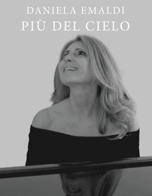 Più del cielo - Daniela Emaldi - Libro Youcanprint 2019 | Libraccio.it