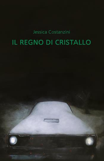 Il regno di cristallo - Jessica Costanzini - Libro Youcanprint 2019 | Libraccio.it