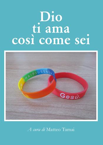 Dio ti ama così come sei  - Libro Youcanprint 2019 | Libraccio.it