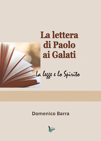 La lettera di Paolo ai Galati - Domenico Barra - Libro Youcanprint 2019 | Libraccio.it
