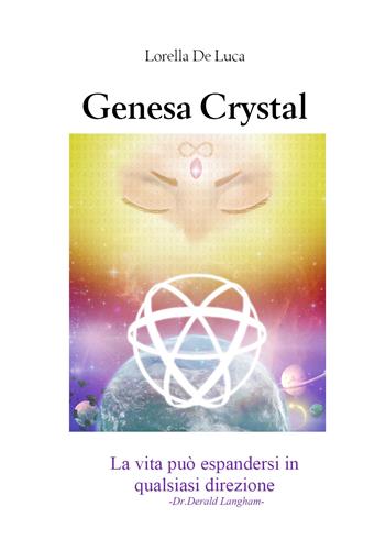 Genesa Crystal - Lorella De Luca - Libro Youcanprint 2019 | Libraccio.it