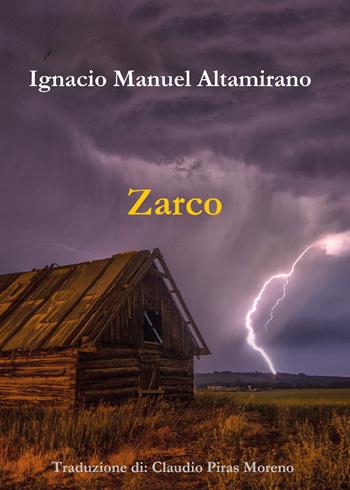 Zarco - Ignacio Manuel Altamirano - Libro Youcanprint 2019 | Libraccio.it