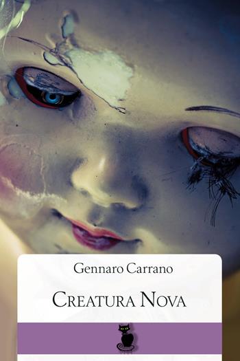 Creatura nova - Gennaro Carrano - Libro Youcanprint 2019 | Libraccio.it