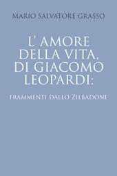 L' amore della vita di Giacomo Leopardi: frammenti dallo Zibaldone