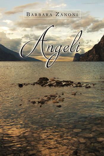 Angeli - Barbara Zanoni - Libro Youcanprint 2019 | Libraccio.it