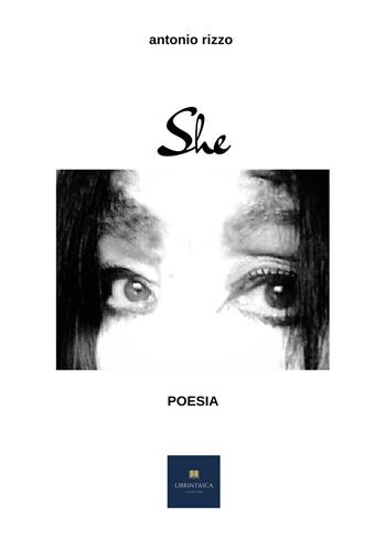 She - Antonio Rizzo - Libro Youcanprint 2019 | Libraccio.it