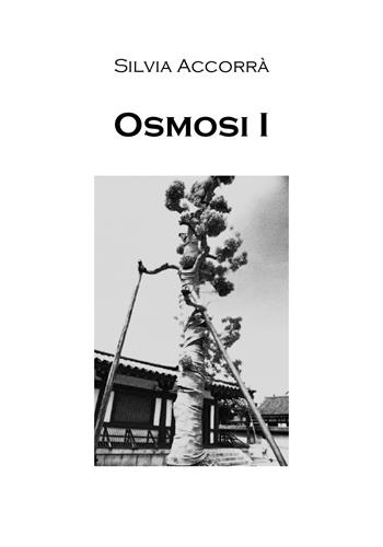 Osmosi. Vol. 1 - Silvia Accorrà - Libro Youcanprint 2019 | Libraccio.it