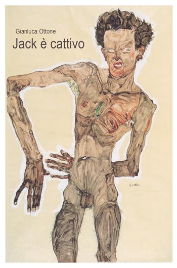 Jack è cattivo - Gianluca Ottone - Libro Youcanprint 2019 | Libraccio.it