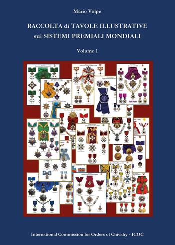 Raccolta di tavole illustrative sui sistemi premiali mondiali. Vol. 1 - Mario Volpe - Libro Youcanprint 2023 | Libraccio.it