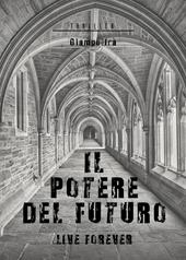 Il potere del futuro