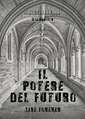 Il potere del futuro