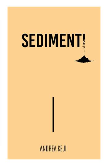 Sedimenti - Andrea Keji - Libro Youcanprint 2019 | Libraccio.it